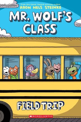 Cover image for Field Trip: A Graphic Novel (Mr. Wolf's Class #4): Volume 4