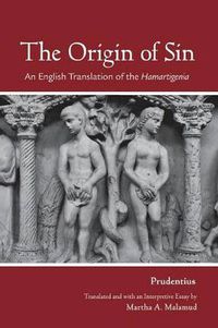 Cover image for The Origin of Sin: An English Translation of the  Hamartigenia