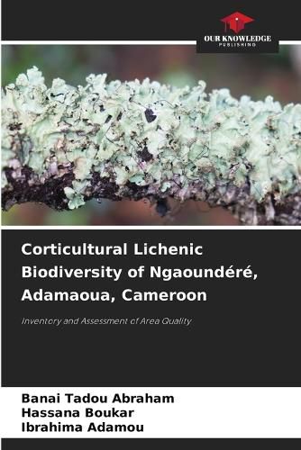Cover image for Corticultural Lichenic Biodiversity of Ngaoundere, Adamaoua, Cameroon