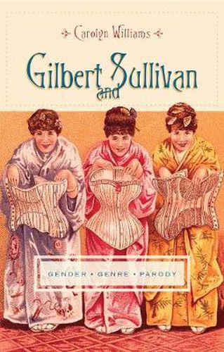 Cover image for Gilbert and Sullivan: Gender, Genre, Parody