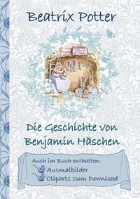 Cover image for Die Geschichte von Benjamin Haschen (inklusive Ausmalbilder und Cliparts zum Download): The Tale of Benjamin Bunny