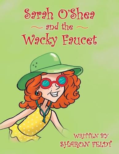 Cover image for Sarah O'Shea and the Wacky Faucet