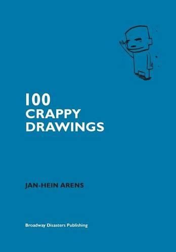 Cover image for 100 Crappy Drawings