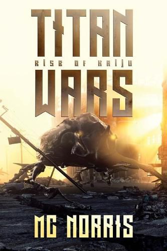 Cover image for Titan Wars: Rise Of The Kaiju