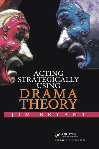 Cover image for Acting Strategically Using Drama Theory