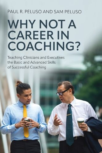 Cover image for Why Not a Career in Coaching?