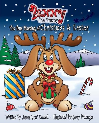 Cover image for Benny the Bunny: The True Meaning of Christmas & Easter