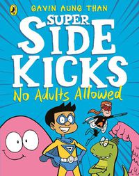 Cover image for The Super Sidekicks: No Adults Allowed