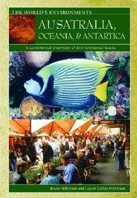 Cover image for Australia, Oceania, & Antarctica: A Continental Overview of Environmental Issues