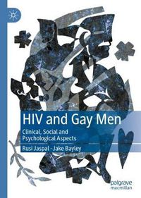 Cover image for HIV and Gay Men: Clinical, Social and Psychological Aspects