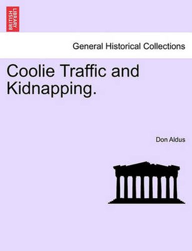 Cover image for Coolie Traffic and Kidnapping.