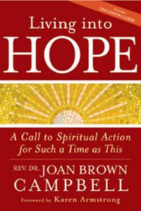 Cover image for Living into Hope: A Call to Spiritual Action for Such a Time as This