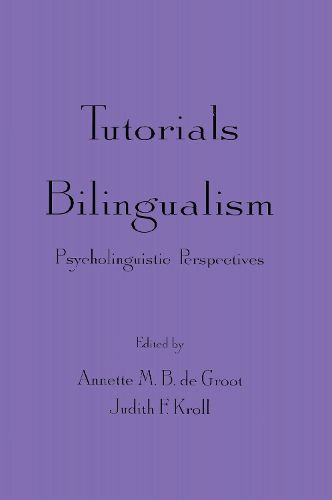 Cover image for Tutorials in Bilingualism: Psycholinguistic Perspectives