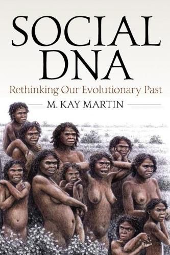 Cover image for Social DNA: Rethinking Our Evolutionary Past