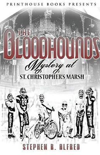 Cover image for The Bloodhounds: Mystery at St. Christopher's Marsh