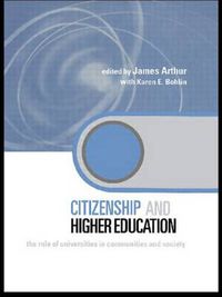 Cover image for Citizenship and Higher Education: The Role of Universities in Communities and Society