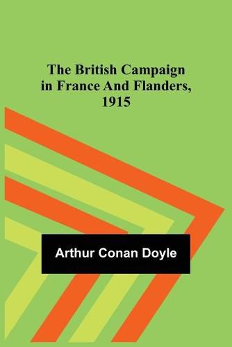 Cover image for The British Campaign in France and Flanders, 1915