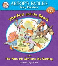 Cover image for The Fox and the Stork & The Man, His Son and the Donkey