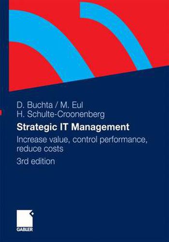 Cover image for Strategic IT-Management: Increase value, control performance, reduce costs