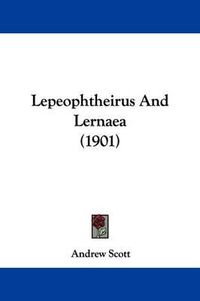 Cover image for Lepeophtheirus and Lernaea (1901)