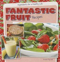 Cover image for Fantastic Fruit Recipes