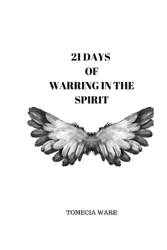 Cover image for 21 Days Of Warring In The Spirit