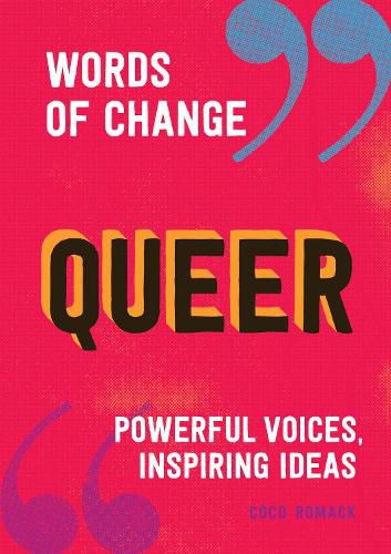 Queer: Powerful voices, inspiring ideas