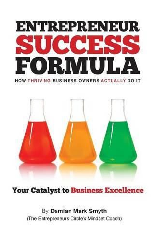 Cover image for Entrepreneur Success Formula: How thriving business owners actually do it