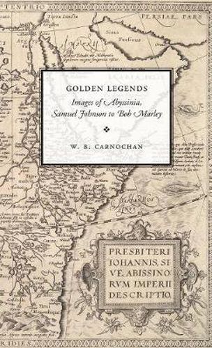 Cover image for Golden Legends: Images of Abyssinia, Samuel Johnson to Bob Marley