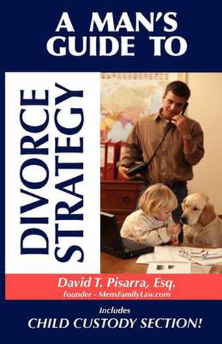 Cover image for A Man's Guide to Divorce Strategy