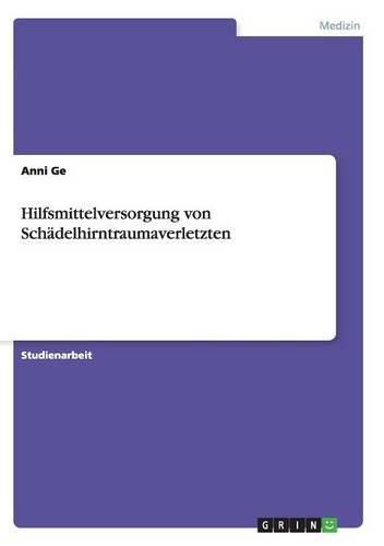 Cover image for Hilfsmittelversorgung von Schadelhirntraumaverletzten