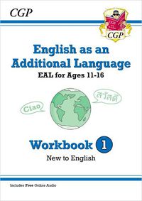 Cover image for English as an Additional Language (EAL) for Ages 11-16 - Workbook 1 (New to English)