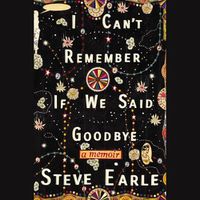 Cover image for I Can't Remember If We Said Goodbye: A Memoir