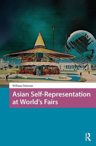 Cover image for Asian Self-Representation at World's Fairs