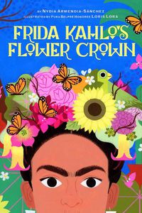 Cover image for Frida Kahlo's Flower Crown