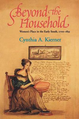 Cover image for Beyond the Household: Women's Place in the Early South