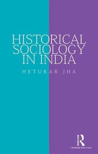 Cover image for Historical Sociology in India