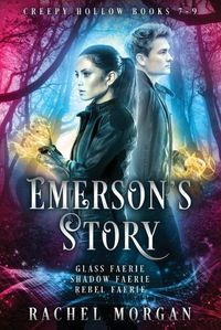 Cover image for Emerson's Story (Creepy Hollow Books 7, 8 & 9)