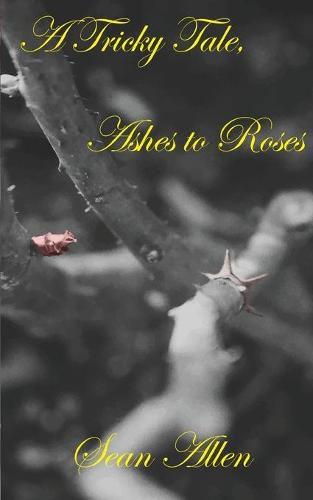 Cover image for A Tricky Tale, Ashes to Roses