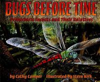Cover image for Bugs Before Time: Prehistoric Insects and Their Relatives