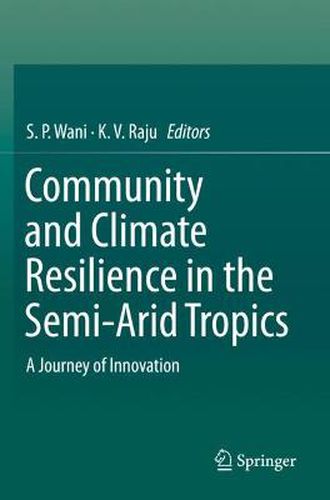 Cover image for Community and Climate Resilience in the Semi-Arid Tropics: A Journey of Innovation