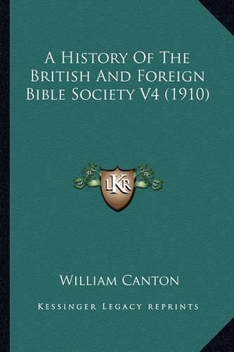 A History of the British and Foreign Bible Society V4 (1910)a History of the British and Foreign Bible Society V4 (1910)