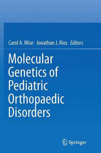 Cover image for Molecular Genetics of Pediatric Orthopaedic Disorders