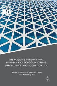 Cover image for The Palgrave International Handbook of School Discipline, Surveillance, and Social Control