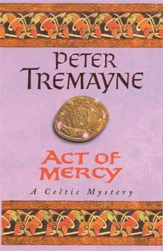 Cover image for Act of Mercy (Sister Fidelma Mysteries Book 8): A page-turning Celtic mystery filled with chilling twists