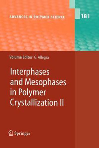 Cover image for Interphases and Mesophases in Polymer Crystallization II