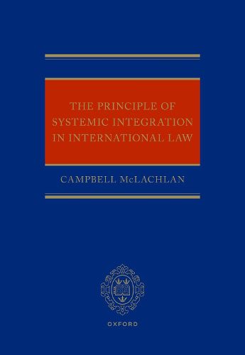 Cover image for The Principle of Systemic Integration in International Law