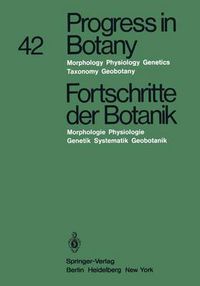 Cover image for Progress in Botany / Fortschritte der Botanik: Morphology * Physiology * Genetics * Taxonomy * Geobotany / Morphologie * Physiologie Genetik * Systematik * Geobotanik