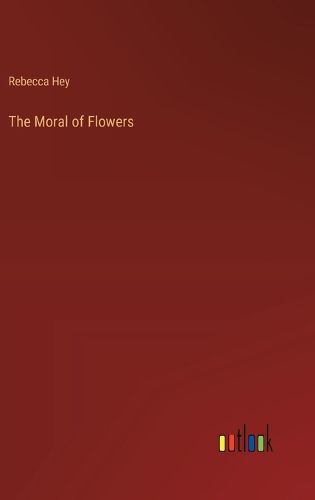Cover image for The Moral of Flowers