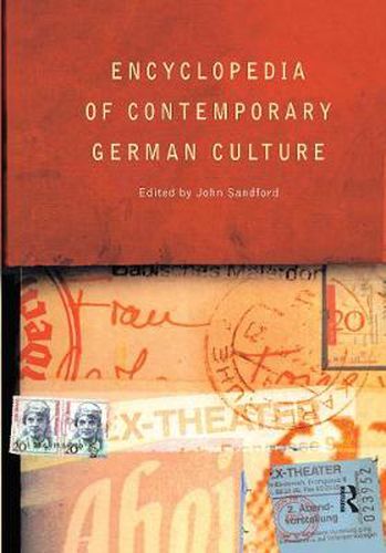 Encyclopedia of Contemporary German Culture